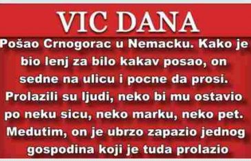 VIC DANA: Pošao Crnogorac u Njemačku…